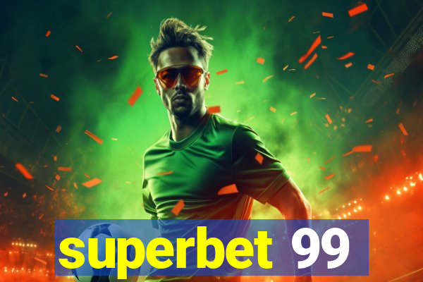 superbet 99
